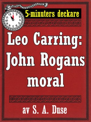 cover image of 5-minuters deckare. Leo Carring: John Rogans moral